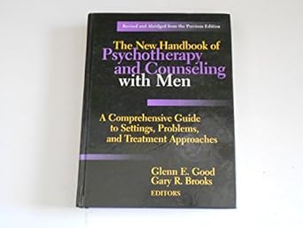The New Handbook of Psychotherapy and Counseling with Men