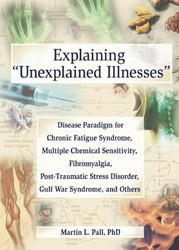 Explaining 'Unexplained Illnesses'