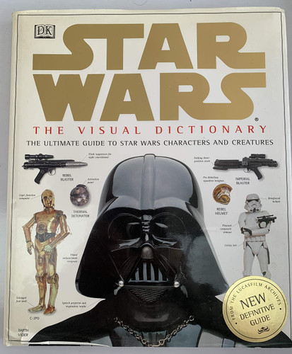 The Visual Dictionary of Star Wars Episodes IV V & VI