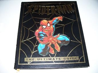 Spider-man: The Ultimate Guide