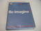 Re-Imagine! Business Excellence in a Disruptive Age