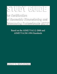 Study Guide for Certification of Geometric Dimensioning and