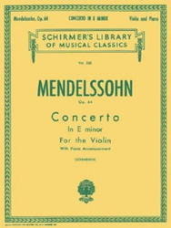 Felix Mendelssohn - Concerto in E Minor Op. 64 | Schirmer