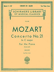 Mozart: Concerto No. 21 in C Major Piano Score K.467