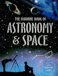 The Usborne Book of Astronomy and Space
