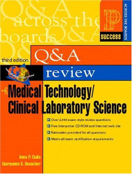 Prentice Hall Health's Question And Answer Review Of Medical Technology/Clinical Laboratory Science