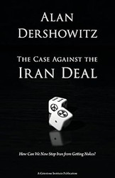 The Case Against the Iran Deal