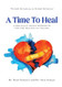 A Time To Heal