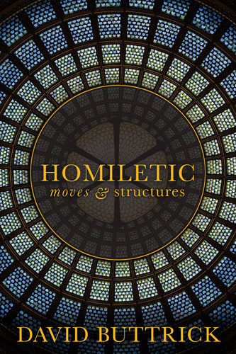 Homiletic: Moves and Structures