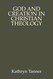 God and Creation in Christian Theology