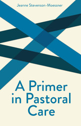 A Primer In Pastoral Care