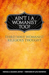 Ain't I a Womanist Too?