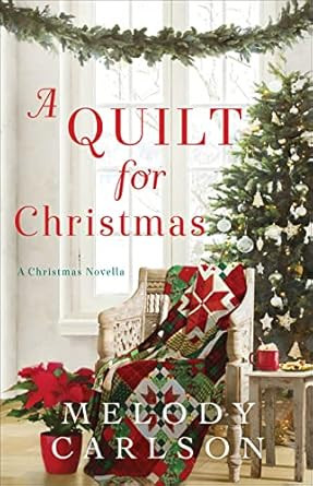 A Quilt for Christmas: