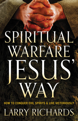 Spiritual Warfare Jesus' Way