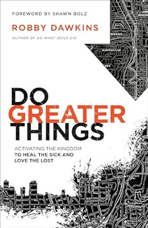 Do Greater Things