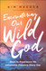Encountering Our Wild God