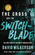 The Cross and the Switchblade The Cross and the Switchblade