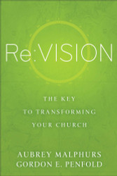 Re:Vision: The Key to Transforming Your Church