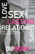 Love Sex and Lasting Relationships