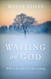 Waiting on God