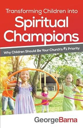 Transforming Children into Spiritual Champions