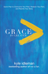 Grace Is Greater
