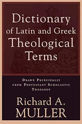 Dictionary of Latin and Greek Theological Terms