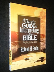 Basic Guide to Interpreting the Bible A