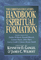 The Christian Educator's Handbook on Spiritual Formation