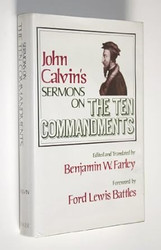 John Calvin's Sermons on the Ten commandments