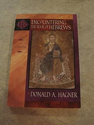 Encountering the Book of Hebrews: An Exposition