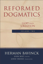 Reformed Dogmatics Vol. 2: God and Creation