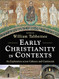 Early Christianity in Contexts