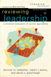 Reviewing Leadership: A Christian Evaluation of Current Approaches