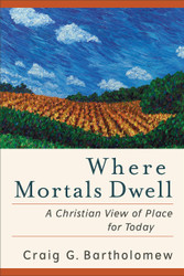 Where Mortals Dwell