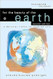 For the Beauty of the Earth: A Christian Vision for Creation Care