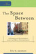 The Space Between: A Christian Engagement with the Built Environment