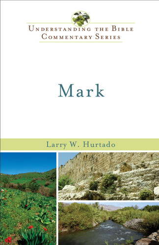 Mark (Understanding the Bible Commentary Series) Mark (Understanding the Bible Commentary Series)