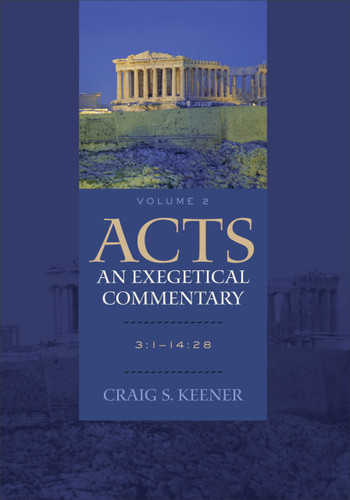 Acts: An Exegetical Commentary: