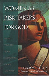 Women As Risk-Takers for God