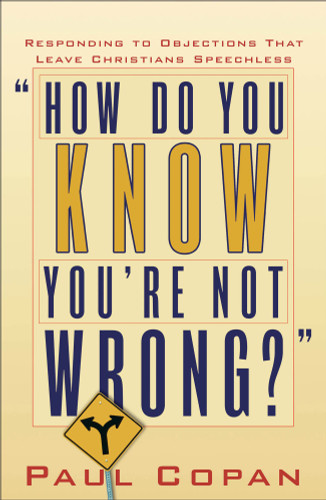How Do You Know You're Not Wrong?