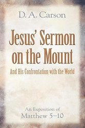 Jesus' Sermon on the Mount and His Confrontation with the World