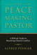 The Peacemaking Pastor