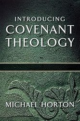 Introducing Covenant Theology