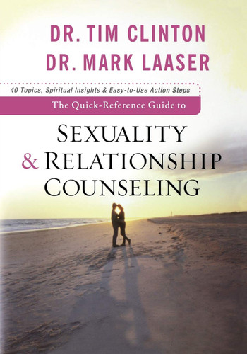 The Quick-Reference Guide to Sexuality & Relationship Counseling
