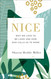 Nice: Why We Love to Be Liked and How God Calls Us to More