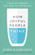 How Joyful People Think