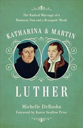 Katharina and Martin Luther