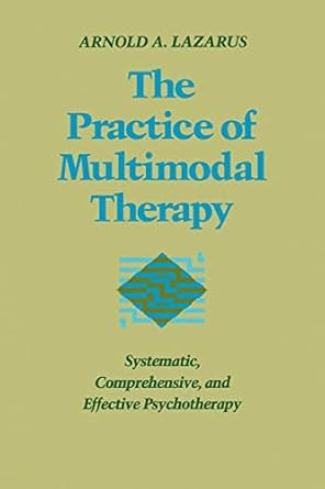 The Practice of Multimodal Therapy