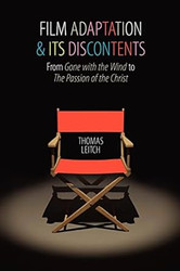 Film Adaptation and Its Discontents